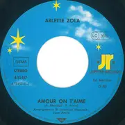 7inch Vinyl Single - Arlette Zola - Amour On T'Aime