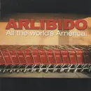 CD - Arlibido - All The World's America