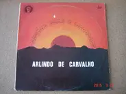 Arlindo De Carvalho - Canções Para A Liberdade