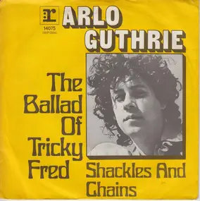 Arlo Guthrie - The Ballad Of Tricky Fred