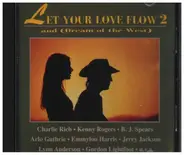 Arlo Guthrie, Emmylou Harris a.o. - Let Your Love Flow 2