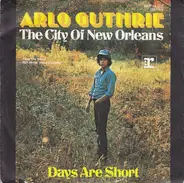 Arlo Guthrie - The City Of New Orleans