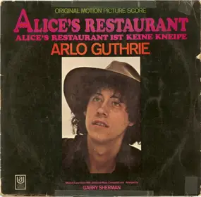 Arlo Guthrie - Alice's Restaurant (Ist Keine Kneipe)