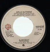 Arlo Guthrie - Slow Boat / If I Could Only Touch Love