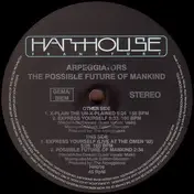 Arpeggiators - The Possible Future Of Mankind