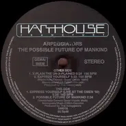 Arpeggiators - The Possible Future Of Mankind