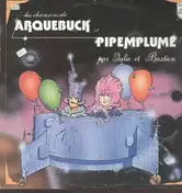 Julie Et Bastien - Les Chansons De Arquebuck Pipemplume Par Julie Et Bastien