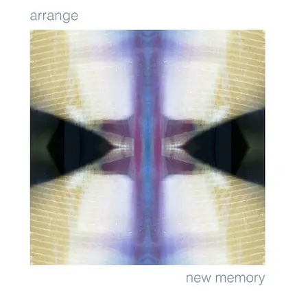 Arrange - New Memory