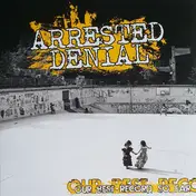 ARRESTED DENIAL - Our Best Record So Far