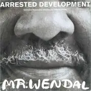 7inch Vinyl Single - Arrested Development - Mr Wendal - Injection Mould Label