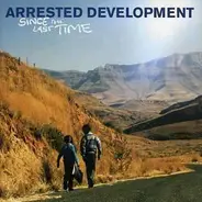 Arrested Development - Since the Last Time