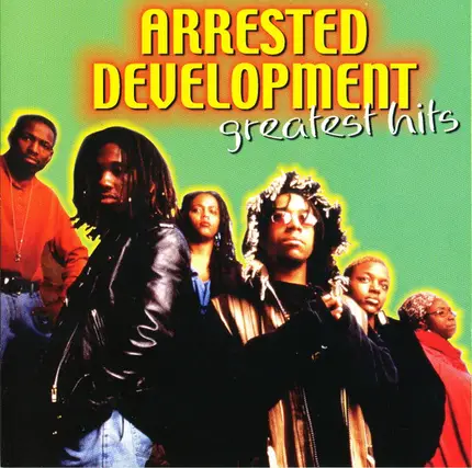 Arrested Development - Greatest Hits