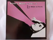 Arrica Rose And The ...'s - Last Night On Earth