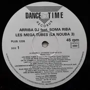 12inch Vinyl Single - Arriba DJ & Co Feat Soma Riba - Les Mega Tubes (La Nouba 3) - Limited Edition