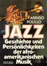 Hardcover - Arrigo Polillo - Jazz. Geschichte und Persönlichkeiten der afro-amerikanischen Musik