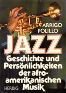 Arrigo Polillo - Jazz. Geschichte und Persönlichkeiten der afro-amerikanischen Musik