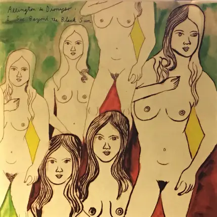 Arrington DE Dionyso - I See Beyond the Black Sun