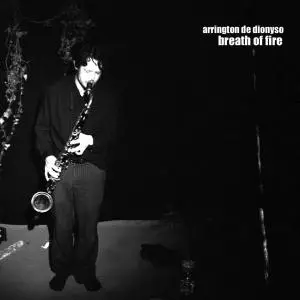 Arrington DE Dionyso - Breath of Fire