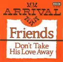 7inch Vinyl Single - Arrival - Friends