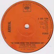 7inch Vinyl Single - Arrival - The Theme From 'The Heartbreak Kid' (You're Going Far)