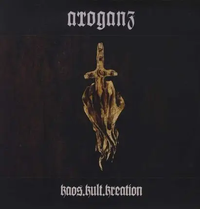 ARROGANZ - KAOS KULT KREATION