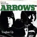 7'' - Arrows - Toughen Up