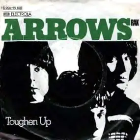 The Arrows - Toughen Up