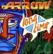 Arrow - Long Time