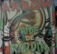 Arrow - Ride de Riddim