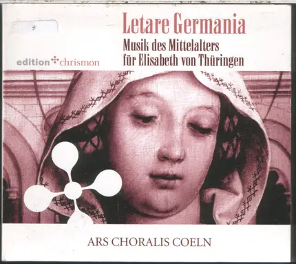 Ars Choralis Coeln - Letare Germania - Musik Des Mittelalters Für Elisabeth Von Thüringen