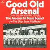 7inch Vinyl Single - Arsenal FC - Good Old Arsenal