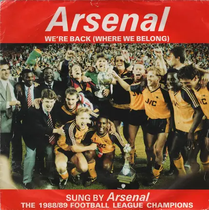 Arsenal FC - We're Back (Where We Belong)