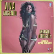 Arsenio Rodriguez & The Afro-Cubano Sound - Viva Arsenio