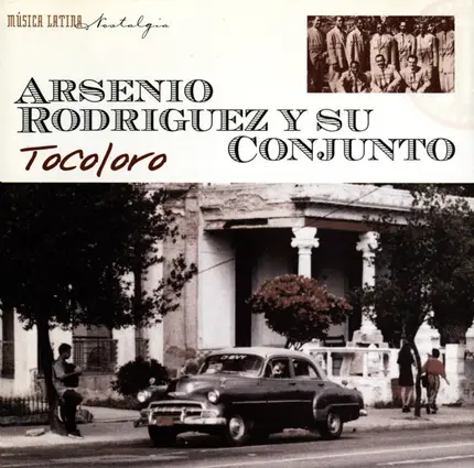 Arsenio Rodriguez Y Su Conjunto - Tocoloro