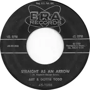 Art And Dotty Todd - Straight As An Arrow