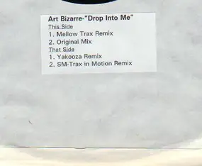 art bizarre - Drop Into Me