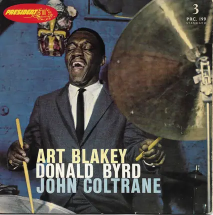 Art Blakey - Donald Byrd - John Coltrane - Art Blakey / Donald Byrd / John Coltrane