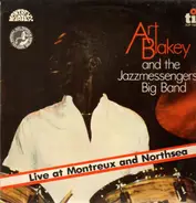 Art Blakey & The Jazz Messengers - Live at Montreux and Northsea