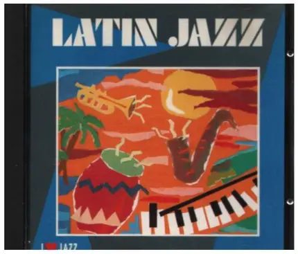 Art Blakey / Dave Brubeck / Miles Davis a.o. - Latin Jazz
