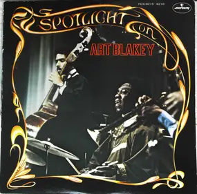 Art Blakey - Spotlight On