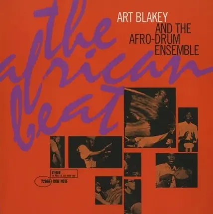 Art Blakey & The Afro-Drum Ensemble - The African Beat