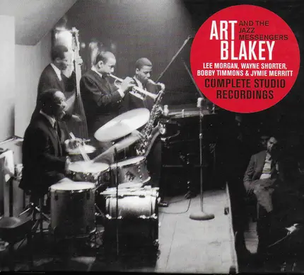Art Blakey & The Jazz Messengers , Lee Morgan , Wayne Shorter , Bobby Timmons & Jymie Merritt - Complete Studio Recordings