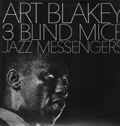 Art Blakey & The Jazz Messengers - 3 Blind Mice