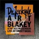 LP - Art Blakey & The Jazz Messengers - Dr. Jeckyle -  Live At Sweet Basil