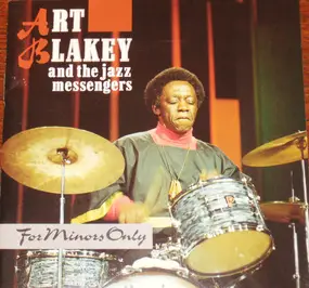 Art Blakey - For Minors Only