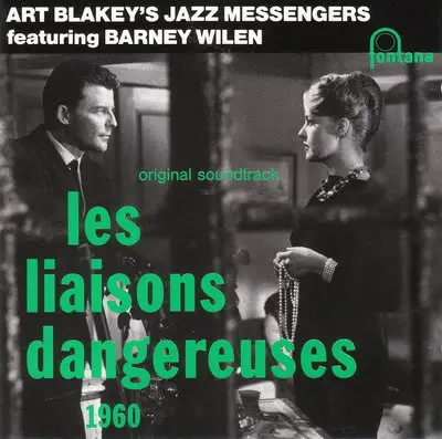 Art Blakey & The Jazz Messengers Featuring Barney Wilen - Les Liaisons Dangereuses 1960 (Original Soundtrack)