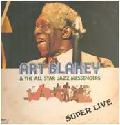 Double LP - Art Blakey & The Jazz Messengers - Super Live