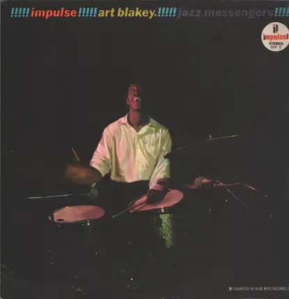 Art Blakey & The Jazz Messengers - !!!!! Impulse! Art Blakey! Jazz Messengers! !!!!!