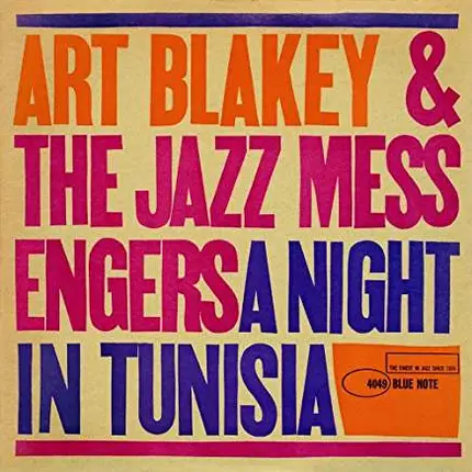 Art Blakey & The Jazz Messengers - A Night In Tunisia