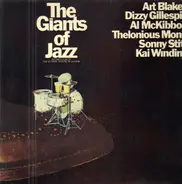 Art Blakey , Dizzy Gillespie , Al McKibbon , Thelonious Monk , Sonny Stitt , Kai Winding - The Giants Of Jazz